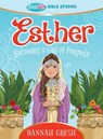 Esther: Becoming a Girl of Purpose -- True Girl Bible Study - Dannah Gresh - 9780802422439