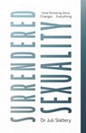 Surrendered Sexuality - Juli Slattery - 9780802435170