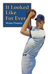 It Looked Like For Ever - Mark Harris - 9780803272446