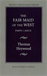 The Fair Maid of the West - Thomas Heywood - 9780803273306