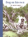 Frog on His Own - Mercer Mayer - 9780803728837