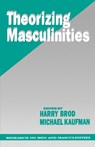 Theorizing Masculinities - Harry W. Brod ; Michael Kaufman - 9780803949041