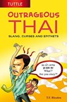 Outrageous Thai - RHODEN,  T. F. - 9780804840538