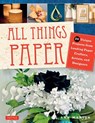 All Things Paper - MARTIN,  Ann - 9780804846127