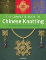 The Complete Book of Chinese Knotting - CHEN,  Lydia - 9780804846530