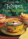 Rosalind Creasy's Recipes from the Garden - CREASY,  Rosalind - 9780804848930