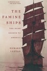 The Famine Ships - Edward Laxton - 9780805058444
