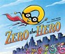 Zero the Hero - Joan Holub - 9780805093841