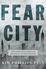 Fear City - PHILLIPS-FEIN,  Kim - 9780805095258