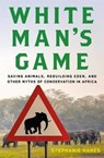 White Man's Game - HANES,  Stephanie - 9780805097160