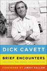 Brief Encounters - Dick Cavett - 9780805099782