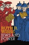 Jews and Power - Ruth R. Wisse - 9780805211740