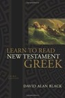 Learn to Read New Testament Greek - David Alan Black - 9780805444933