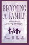 Becoming A Family - Rena D. Harold ; Patricia Stow Bolea ; Lisa G. Colarossi ; Lucy R. Mercier ; Carol R. Freedman-Doan - 9780805819618