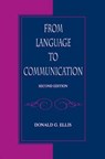 From Language To Communication - ELLIS,  Donald G. - 9780805830323