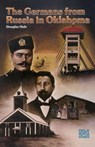 The Germans from Russia in Oklahoma - Douglas Hale - 9780806116204