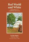 Red World and White - John Rogers - 9780806128917