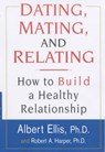 Dating, Mating, and Relating - ELLIS,  Albert ; Harper, Robert A. - 9780806524542