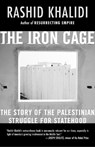 Khalidi, R: Iron Cage - Rashid Khalidi - 9780807003091