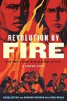 Revolution by Fire - David Lester ; Marcus Rediker - 9780807012550