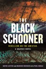 The Black Schooner - David Lester ; Marcus Rediker - 9780807016909
