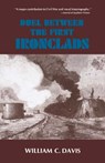 Duel Between the First Ironclads - DAVIS,  William C. - 9780807108680