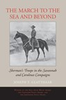 The March to the Sea and Beyond - Joseph T. Glatthaar - 9780807120286