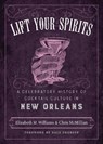 Lift Your Spirits - Elizabeth M. Williams ; Chris McMillian - 9780807163269