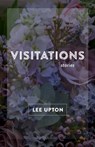 Visitations - Lee Upton - 9780807168127