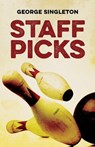 Staff Picks - George Singleton - 9780807170335