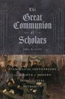 The Great Communion of Scholars - Joel R. Iliff - 9780807186589