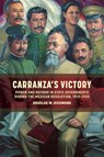 Carranza's Victory - Douglas W. Richmond - 9780807187111