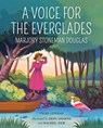 A Voice for the Everglades: Marjory Stoneman Douglas - Vicki Conrad - 9780807579848