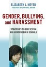 Gender, Bullying, and Harassment - Elizabeth J. Meyer - 9780807749548