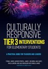 Culturally Responsive Tier 3 Interventions for Elementary Students - Tyisha J. Noise ; Mathew Portell ; Jaime E. Welborn ; Julie Nicholson - 9780807784556