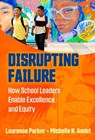 Disrupting Failure - Laurence Parker ; Michelle N. Amiot - 9780807787571
