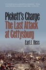 Pickett's Charge--the Last Attack at Gettysburg - Earl J. Hess - 9780807871294