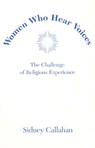 Women Who Hear Voices - Sidney Callahan - 9780809141982
