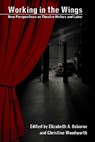 Working in the Wings - Elizabeth A. Osborne ; Christine Woodworth - 9780809334209