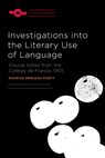 Investigations Into the Literary Use of Language - Maurice Merleau-Ponty - 9780810149823