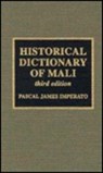 Historical Dictionary of Mali - Pascal James Imperato - 9780810831285