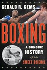 Boxing - Gerald R. Gems - 9780810895034