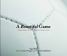 A Beautiful Game - WATT,  Tom - 9780810982901