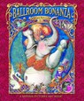Ballroom Bonanza (Hardback Edition) - Stephen Harris ; Nina Rycroft - 9780810989566