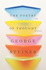 The Poetry of Thought - George (Churchill College Steiner - 9780811221856