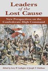 Leaders of the Lost Cause - Gary W. Gallagher ; Joseph T. Glatthaar - 9780811700870