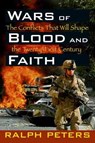 Wars of Blood and Faith - PETERS,  Ralph - 9780811702744