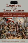 Leaders of the Lost Cause - Gary Gallagher ; Joseph Glatthaar - 9780811737272
