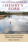Fly-Fishing Guide to the Henry's Fork - Mike Lawson - 9780811748698