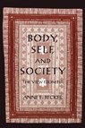 Body, Self, and Society - Anne E. Becker - 9780812213973